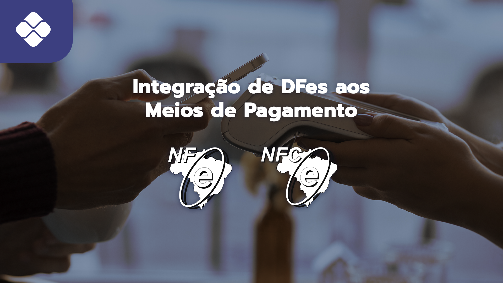 DFes e meios de pagamentos